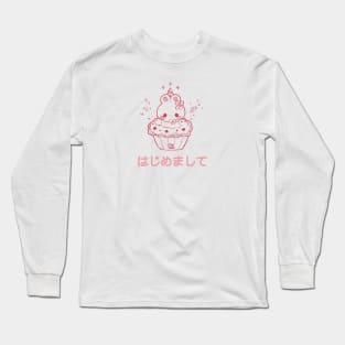 hajimemashite - nice to meet you Long Sleeve T-Shirt